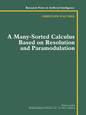 cover image of A Many-Sorted Calculus Based on Resolution and Paramodulation